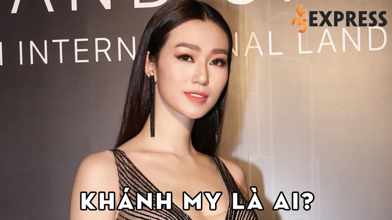 Khánh My - Cuộc đời và Sự nghiệp